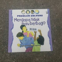 Image of Mengapa Tidak Mau Berbagi[kelas 4-5-6]