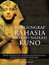 Image of Mengungkap Rahasia Naskah-Naskah Kuno