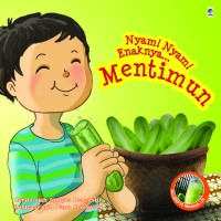Image of Nyam! Nyam! Enaknya… Mentimun buku 1 [ kelas 1-2-3 ]