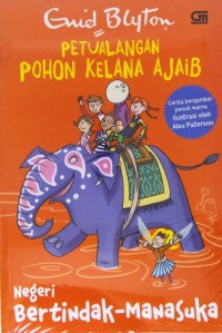 Image of Petualangan Pohon Kelana Ajaib Negeri Bertindak - Manasuka [ kelas 4-5-6 ]