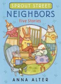 Image of Sprout Street Neighbors Five Stories[kelas 4-5-6]