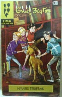 Image of Lima Sekawan: Nyaris Terjebak [ kelas 4-5-6 ]