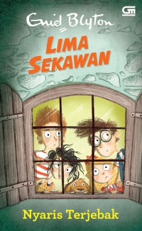 Image of Lima Sekawan Nyaris Terjebak [ kelas 4-5-6 ]