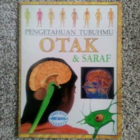 Image of Pengetahuan Tubuhmu Otak dan Saraf[kelas 4-5-6]