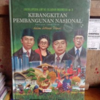 Image of Ensiklopedia Lintas Sejarah Indonesia 3 Kebangkitam Pembangunan Nasional Periode 1966-1998 dalam Literasi Visual