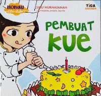 Image of Hobiku Cita-citaku : Pembuat Kue [ kelas1-2-3 ]