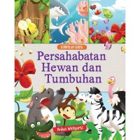 Image of Kumpulan Cerita : Persahabatan Hewan dan Tumbuhan [ kelas4-5-6 ]