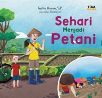 Image of Sehari Menjadi Petani [ kelas 1-2-3 ]