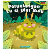 Image of Petualangan Lu Si Ulat Bulu [ kelas 1-2-3 ]