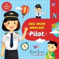 Image of Aku Ingin Menjadi Pilot [ kelas 1-2-3 ]