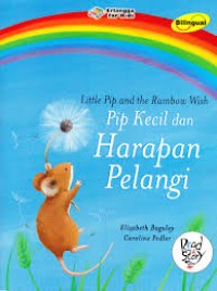 Image of Pip Kecil dan Harapan Pelangi [ kelas1-2-3 ]