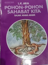Image of Pohon-Pohon Sahabat Kita [ kelas 7-8-9 ]