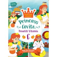 Image of Seri Princess Vitamin : Princess Cevita dan Peneliti Vitamin C [ kelas1-2-3 ]