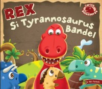 Image of Cerita Dinosaurus : Rex Si Tyrannosaurus Bandel [ kelas 1-2-3 ]