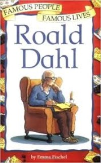 Image of Roald Dahl : Famous People Famous Lives [ kelas 4-5-6 ]