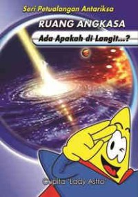 Image of Ruang Angkasa - Ada Apakah di Langit? [ kelas1-2-3 ]