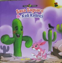Image of Sasa Saguaro dan Keli Kelinci [ kelas1-2-3 ]