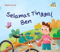 Image of Rawat dan Sayangi Aku : Selamat Tinggal Ben [ kelas 1-2-3 ]