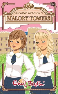 Image of Semester Pertama di Malory Towers [ Kelas 4-5-6 ]