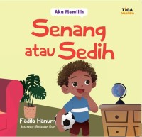 Image of Aku Memilih : Senang Atau Sedih [kelas 1-2-3]