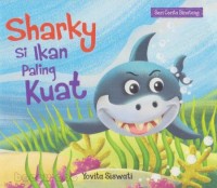 Image of Sharky Si Ikan Paling Kuat [kelas 4-5-6 ]