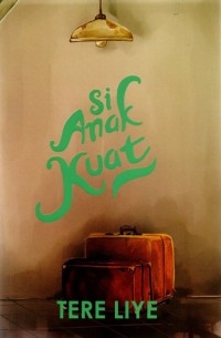 Image of Si Anak Kuat [kelas 7-8-9]