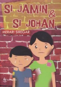 Image of Si Jamin dan Si Johan [kelas 7-8-9]