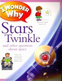 Image of I Wonder Why Stars Twinkle and Other Questions about Space [kelas 4-5-6]