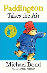 Image of Paddington Takes the Air [ kelas 4-5-6 ]
