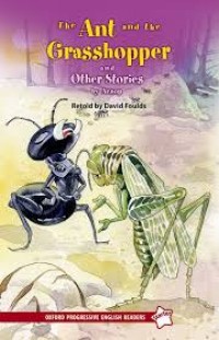 Image of The Ant and the Grasshopper and Other Stories [ kelas 4-5-6 ]