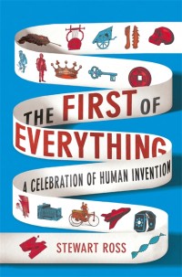 Image of The First of Everything A Celebration of Human Invention [kelas 7-8-9]
