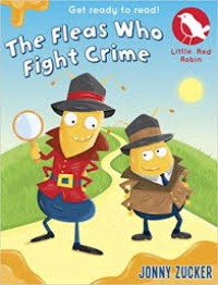 Image of Get Ready to Read-The Fleas Who Fight Crime  [ kelas 4-5-6 ]