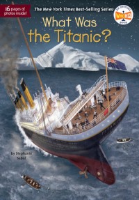 Image of What was the Titanic ? [ kelas 4-5-6 ]