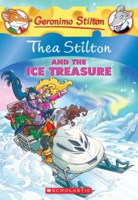 Image of Thea Stilton and the Ice Treasure [kelas 4-5-6]