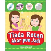 Image of Tiada Rotan Akar pun Jadi[kelas 4-5-6]