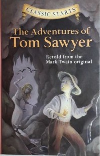 Image of Classic Starts : The Adventures of Tom Sawyer [kelas 7-8-9 ]