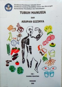 Image of Tubuh Manusia dan Asupan Gizinya [kelas 7-8-9]