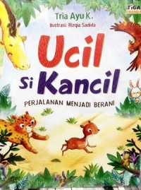 Image of Ucil Si Kancil [ kelas 4-5-6 ]