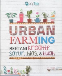 Image of Urban Farming Bertani Kreatif Sayur - Hias - dan Buah [kelas 7-8-9]