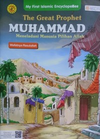 Image of The Great Prophet Muhammad; Meneladani Manusia Pilihan Allah-Wafatnya Rasulullah