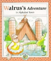 Image of Walrus;s Adventure in Alphabet Town [kelas 1-2-3]