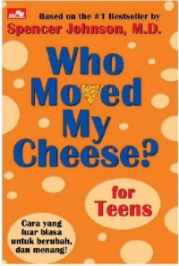 Image of Who Moved My Cheese? [Kelas 7-8-9]